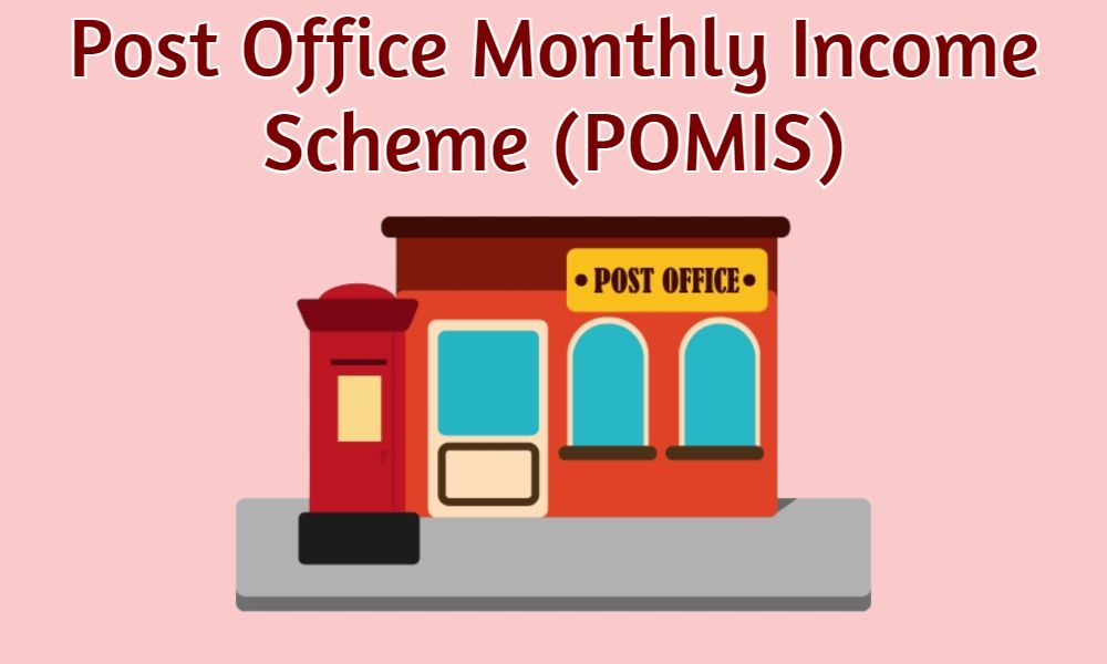 What Is Office Monthly Income Scheme Pomis All You Need To Know Www 