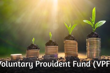 Voluntary Provident Fund (VPF)