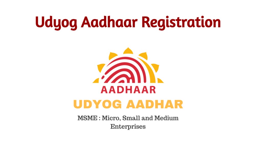 Quick Guide to Udyog Aadhaar Registration