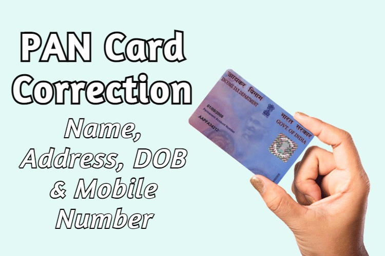 PAN Card Correction: Easy Step-by-Step Guide