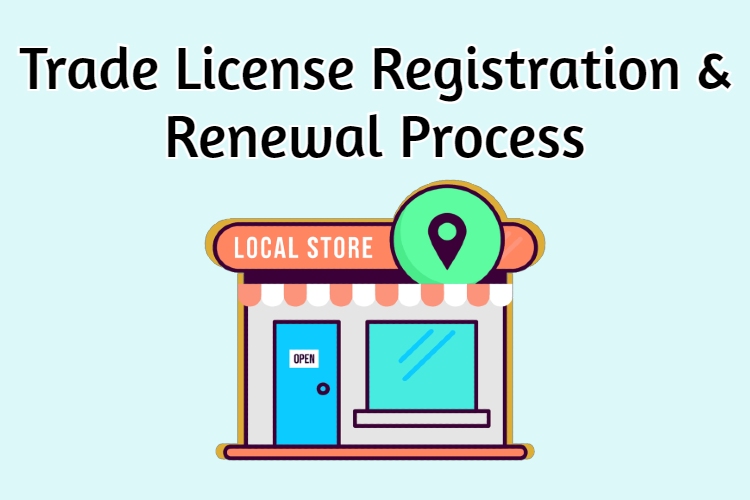 Trade License: How To Apply Online And Renewal Process